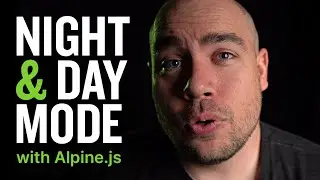 Night & Day Mode with Alpine.js and TailwindCSS