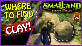 WHERE to find CLAY in Smalland!