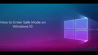 How to Enter Safe Mode on Windows 10