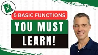 5 BASIC Excel Functions You MUST LEARN First