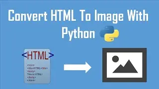 Convert HTML To Image In Python