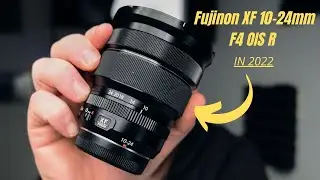 Fujifilm XF 10-24mm F4 OIS R-Why You Should Consider One in 2022