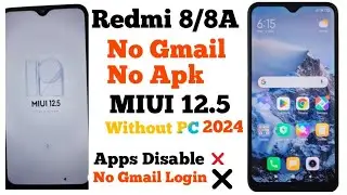 Redmi 8/8A Frp Bypass MIUI 12.5 All Redmi Google Account Remove Without PC 2024