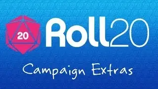 6 Roll20 Crash Course - Campaign Extras