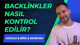 Backlinkler Nasıl Kontrol Edilir? (Google Console vs. Bing) - Batuhan Durmaz SEO Eğitimi