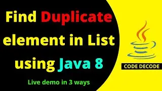 Find Duplicate Elements from list using Java 8 | Java 8 coding Interview Questions | Code Decode