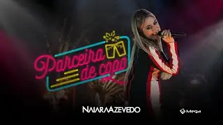 Naiara Azevedo - Parceira de Copo (Clipe Oficial)