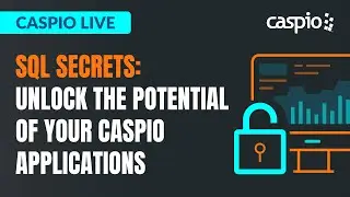 SQL Secrets: Unlock the Potential of Your Caspio Applications