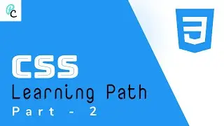 CSS Learning Path | Part - 2