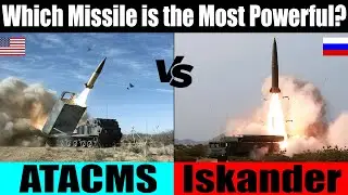 MGM-140 ATACMS vs 9K720 Iskander: Which Missile is the Most Powerful?