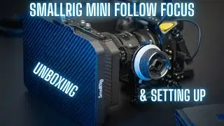 SmallRig Follow Focus unboxing & setting up the best Follow Focus unit