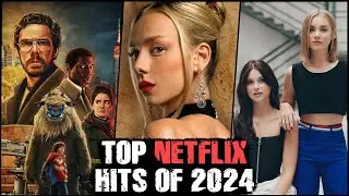 Netflix's Most Watched New Releases of 2024 | Top Netflix 2024