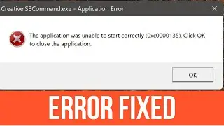 0xc0000135 The Application Was Unable To Start Correctly On Windows 11 Error Fix