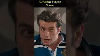 Küfürbaz Haydo Şivesi (Bipsiz) #shorts #işlergüçler