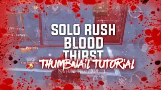 Blood Thirst ¦¦ Solo Rush ¦¦ PUBG Mobile Montage Thumbnail Making in Android