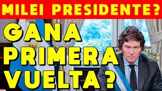 MILEI PRESIDENTE? MILEI GANA ELECCIONES en PRIMERA VUELTA? Encuestas Milei vs Massa vs Bullrich