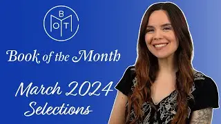 Book of the Month Selections | March 2024 📘