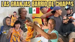 LA IMPACTANTE VERDAD SOBRE LOS BARRIOS DE CHIAPAS 2024