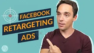 Facebook Retargeting Ads (3 Super-Effective Tactics)