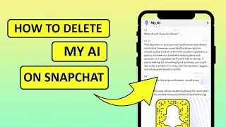 How To Delete & Remove My AI On Snapchat (2024)