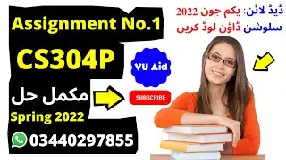 CS304P Assignment 1 Spring 2022 Solution | Deadline June 01, 2022 | VUAID