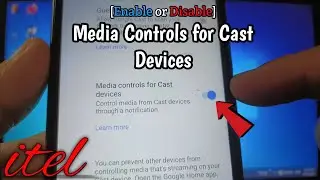 How to enable or disable media controls for cast device on itel s15 | Cast Option | Device & Sharing
