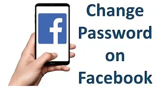 Change Facebook Password on Mobile | How to Change Password of Facebook Account on Mobile | FB Tips