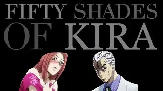 Fifty Shades of Kira Yoshikage