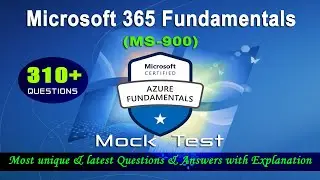 MS-900 | Microsoft 365 Fundamentals - Mock Test | 2022 Exam Latest Q&A with Explanation