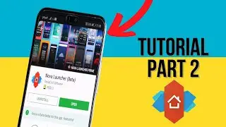 How to use Nova Launcher For Beginners | Part 2