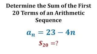 Determine the Sum an Arithmetic Sequence Given the Formula For the Terms