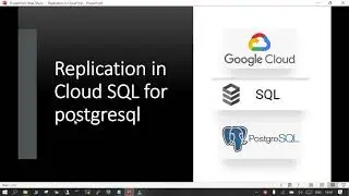 103- PostgreSQL Replication in Cloud SQL