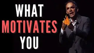 Jordan Peterson - Understand What Motivates You