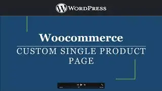 Custom Woocommerce Single Product Page | WordPress