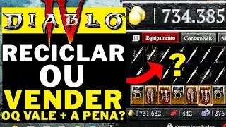 DIABLO 4 - RECICLAR OU VENDER OQ VALE + A  PENA?