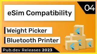 Flutter eSim, Animated Weight Picker & Co. - 04 - PUB.DEV RELEASES 2023