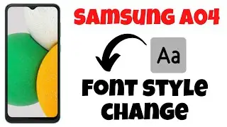 Samsung A04 font style change || Galaxy A04 Font size & Style Setting