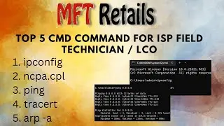 TOP 5 CMD Command  for ISP Field Technician / LCO