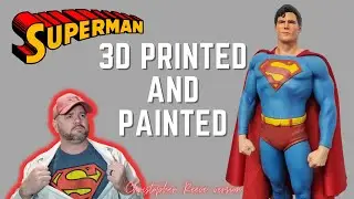 SUPERMAN 3D printed and painted custom statue- How to- DIY