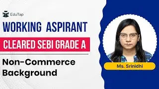 SEBI Grade A Topper Interview | SEBI Grade A Preparation Strategy | How To Crack SEBI | EduTap SEBI