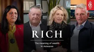 RICH: The meaning of wealth in Aotearoa | Trailer | RNZ