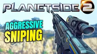 Planetside 2 Aggressive Sniping part 13! (Planetside 2 Sniper Gameplay)