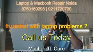 Best Budget MacBook and Laptop Repair Center in Noida | Delhi | Gurgaon - MacLap IT Care