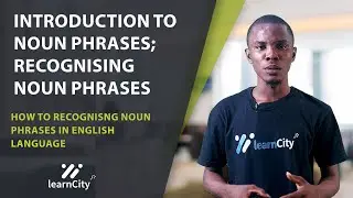 Introduction to Noun Phrase; How to recognize a phrase in English | SSCE | WAEC | NECO | JAMB