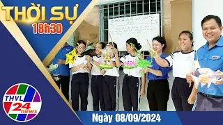 Thời sự 18h30 (08/09/2024)
