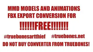 MMD MODELS AND ANIMATIONS FBX EXPORT CONVERSION FOR FREE!!!