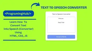 Convert Text to Speech in HTML, CSS, and JavaScript | With Source Code