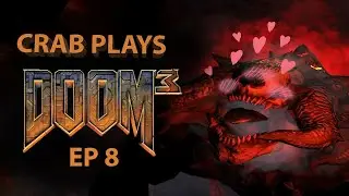 A lovely journey to HELL - Doom3 Ep8