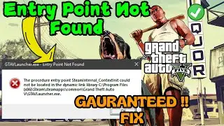 GTA 5 entry point not found SteamInternal_contextInit Fix