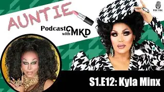 Auntie Podcast Ep 112: Kyla Minx